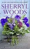 The Cowgirl & The Unexpected Wedding (And Baby Makes Three, Book 7) (eBook, ePUB)