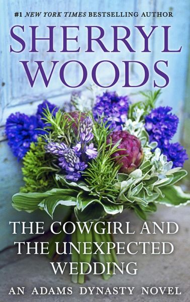 The Cowgirl & The Unexpected Wedding (eBook, ePUB) The Cowgirl & The Unexpected Wedding (eBook, ePUB)
