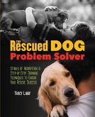 The Rescued Dog Problem Solver (eBook, ePUB)