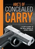 ABC's of Concealed Carry (eBook, ePUB) ABC's of Concealed Carry (eBook, ePUB)