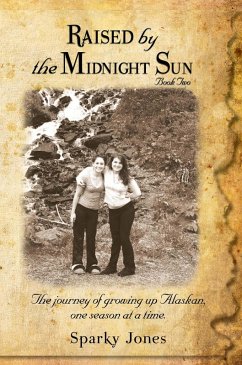 Raised by the Midnight Sun Book 2 (eBook, ePUB) - Jones, Sparky