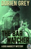 The Bar Watcher (A Dick Hardesty Mystery, #3) (eBook, ePUB)