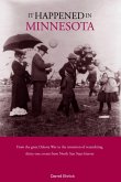 It Happened in Minnesota (eBook, ePUB) It Happened in Minnesota (eBook, ePUB)