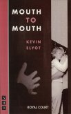 Mouth to Mouth (NHB Modern Plays) (eBook, ePUB)