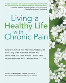 Living a Healthy Life with Chronic Pain (eBook, ePUB)