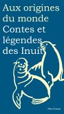Contes et légendes des Inuit (eBook, ePUB)