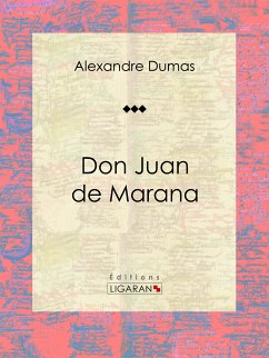 Don Juan de Marana (eBook, ePUB) - Dumas, Alexandre; Ligaran, Editions