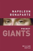 Napoleon Bonaparte: pocket GIANTS (eBook, ePUB)