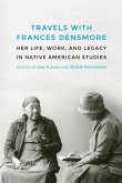 Travels with Frances Densmore (eBook, ePUB)
