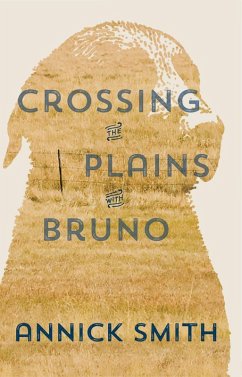 Crossing the Plains with Bruno (eBook, ePUB) - Smith, Annick