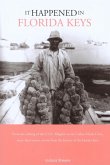 It Happened in the Florida Keys (eBook, ePUB) It Happened in the Florida Keys (eBook, ePUB)