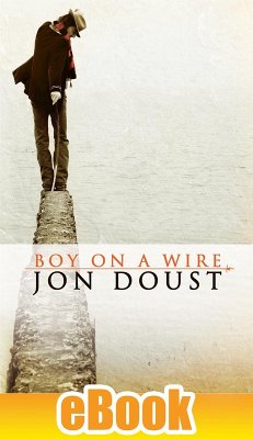Boy on a Wire (eBook, PDF) - Doust, Jon