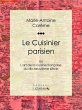 Le Cuisinier parisien (eBook, ePUB) - Bild 1