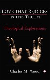 Love that Rejoices in the Truth (eBook, PDF)
