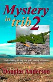 Mystery in Trib 2 (eBook, ePUB) Mystery in Trib 2 (eBook, ePUB)