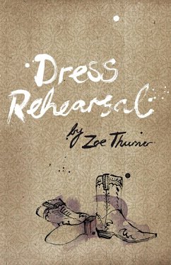 Dress Rehearsal (eBook, ePUB) - Thurner, Zoe