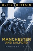 Blitz Britain: Manchester and Salford (eBook, ePUB)