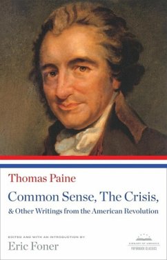 Common Sense, The Crisis, & Other Writings from the American Revolution (eBook, ePUB) - Paine, Thomas