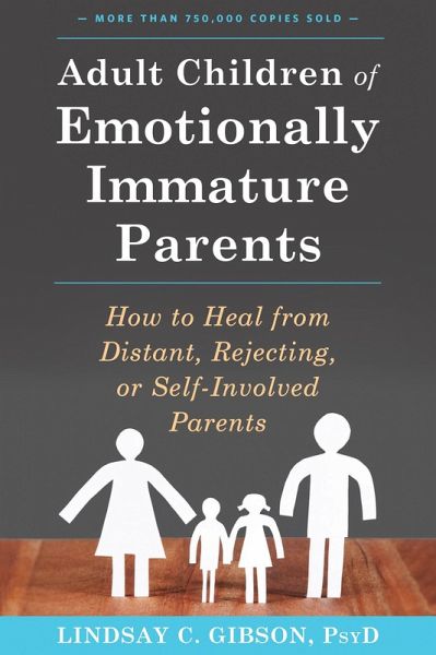 Adult Children of Emotionally Immature Parents (eBook, PDF)