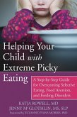 Helping Your Child with Extreme Picky Eating (eBook, PDF)