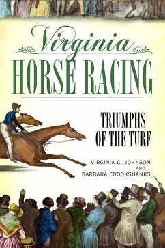 Virginia Horse Racing (eBook, ePUB) - Johnson, Virginia C.