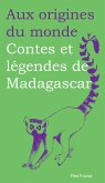 Contes et légendes de Madagascar (eBook, ePUB)