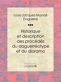 Historique et description des procédés du daguerréotype et du diorama (eBook, ePUB)