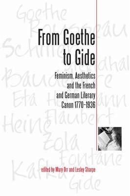 From Goethe To Gide (eBook, PDF) From Goethe To Gide (eBook, PDF)