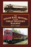 The Steam Rail Motors of the Great Western Railway (eBook, ePUB)