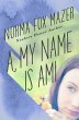 A, My Name Is Ami (eBook, ePUB) - Bild 1