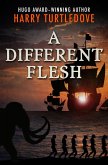 A Different Flesh (eBook, ePUB) A Different Flesh (eBook, ePUB)