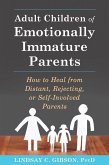 Adult Children of Emotionally Immature Parents (eBook, ePUB)