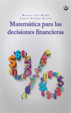 Matemática para las decisiones financieras (eBook, ePUB) - Chu Rubio, Manuel; Agüero Olivos, Carlos