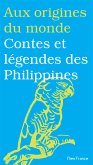 Contes et légendes des Philippines (eBook, ePUB)