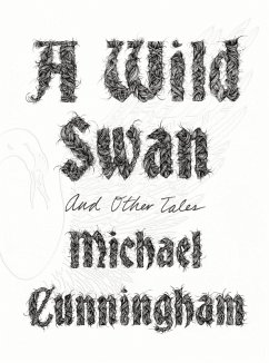 A Wild Swan (eBook, ePUB) - Cunningham, Michael