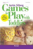 Games to Play with Toddlers, Revised (eBook, ePUB)