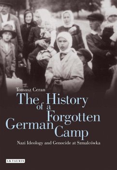 The History of a Forgotten German Camp (eBook, ePUB) - Ceran, Tomasz