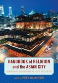 Handbook of Religion and the Asian City (eBook, ePUB)
