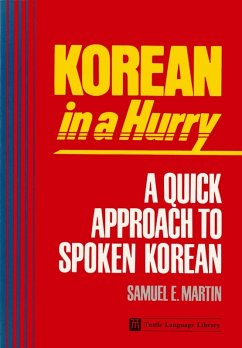 Korean in a Hurry (eBook, ePUB) - Martin, Samuel E.