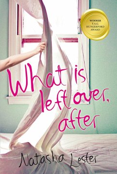 What Is Left Over, After (eBook, ePUB) - Lester, Natasha