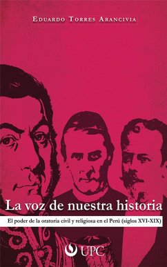 La voz de nuestra historia (eBook, ePUB) - Torres Arancivia, Eduardo