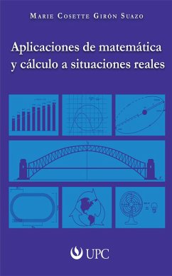 Aplicaciones de matemática y cálculo a situaciones reales (eBook, ePUB) - Girón Suazo, Marie Cosette