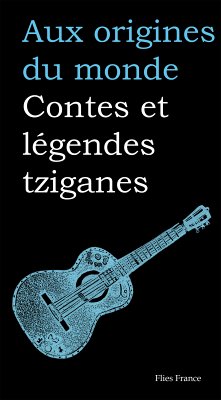 Contes et légendes tziganes (eBook, ePUB) - Kabakova, Galina