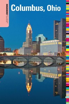 Insiders' Guide(R) to Columbus, Ohio (eBook, ePUB) - Kelley, Shawnie