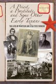 Priest, a Prostitute, and Some Other Early Texans (eBook, ePUB) Priest, a Prostitute, and Some Other Early Texans (eBook, ePUB)