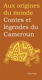 Contes et légendes du Cameroun (eBook, ePUB)