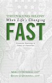 Thinking Slow When Life's Changing Fast (eBook, ePUB)