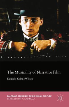 The Musicality of Narrative Film (eBook, PDF) - Kulezic-Wilson, D.