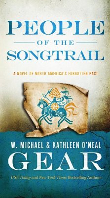 People of the Songtrail (eBook, ePUB) - Gear, W. Michael; Gear, Kathleen O'Neal