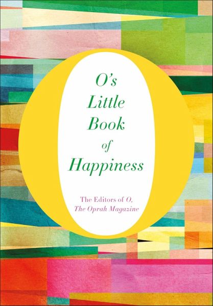 O's Little Book of Happiness (eBook, ePUB) O's Little Book of Happiness (eBook, ePUB)
